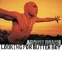 Looking for Butter Boy