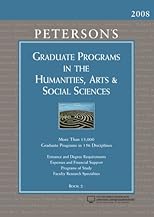 Peterson's Graduate Programs in the Humanities, Arts & Social Sciences 2008 (Grad 2) (Peterson's Graduate Programs in the Humanities, Arts & Social Sciences)
