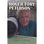Roger Tory Peterson: A Biography (Mildred Wyatt-Wold Series in Ornithology)