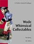 Wade Whimsical Collectables (6th Edition): A Charlton Standard Catalogue