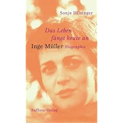 Das Leben f�ngt heute an. Inge M�ller