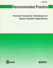 Recommended Practice for Human-Computer Interfaces for Space System Operations