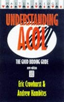 Understanding Acol: The Good Bidding Guide (Master Bridge Series)