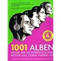 1001 Alben: Musik, die Sie h�ren sollten, bevor das Leben vorbei ist. Ausgew�hlt und vorgestellt von 90 internationalen Rezensenten