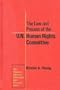 The Law and Process of the U.N. Human Rights Committee (Procedural Aspects of International Law Series)
