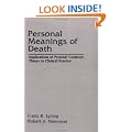 Personal Meanings of Death (Series in Death Education, Aging and Health Care)