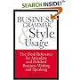 Business Grammar, Style & Usage: The Most Used Desk Reference for Articulate and Polished Business Writing and Speaking by Executives Worldwide