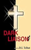DARK LIAISON, A Christian Suspense Novel (The COIL Series)