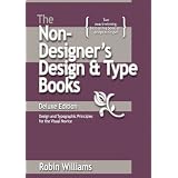 The Non-Designer's Design and Type Book (Deluxe Edition): Design and Typographic Principles for the Visual Noviceby Robin Williams