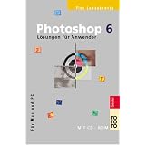 Photoshop 6. L�sungen f�r Anwender.von "Pina Lewandowsky"