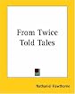 From Twice Told Tales