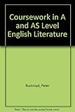 Coursework in A Level and AS English literature