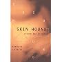 Skin Hound (There Are No Words)