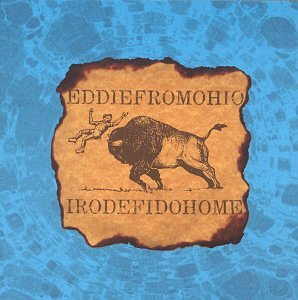 Eddie From Ohio - I Rode Fido Home - Zortam Music