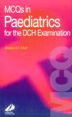MCQ's in Paediatrics for the DCH Examination (DCH Study Guides)