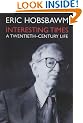 Interesting Times: A Twentieth Century Life