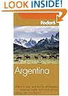 Fodor's Argentina, 3rd Edition (Fodor's Gold Guides)