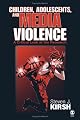 Children, Adolescents, and Media Violence: A Critical Look at the Research