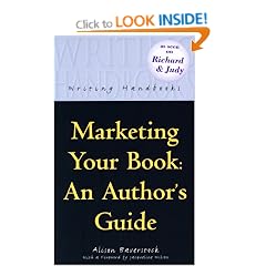 Marketing Your Book: An Author's Guide (Writing Handbooks)