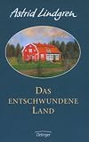 Das entschwundene Land - Astrid Lindgren