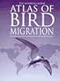 The Random House Atlas of Bird Migration