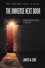 The Universe Next Door: A Basic Worldview Catalog