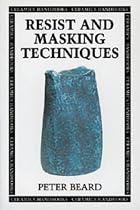 Resist and Masking Techniques (Ceramics Handbooks)