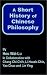 Short History of Chinese Philosophy, a