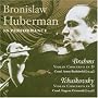 Bronislav Huberman spielt Violinkonzerte von Brahms und Tschaikowsky