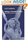 Making a Necessity of Virtue: Aristotle and Kant on Virtue