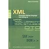 XML: Extensible Markup Language von Anfang an XML: Extensible Markup Language von Anfang an