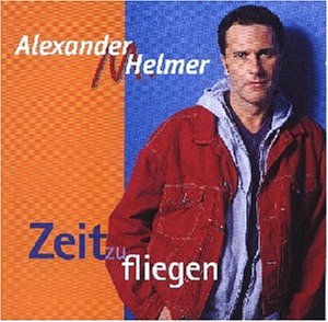Alexander M. Helmer - Zeit zu Fliegen - Zortam Music