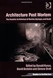 Architecture post mortem : the diastolic architecture of decline, dystopia, and death