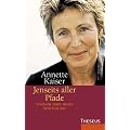 Jenseits aller Pfade: Visionen einer neuen Spiritualit�t