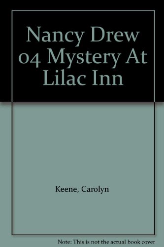 Nancy Drew 04 Mystery At Lilac Inn