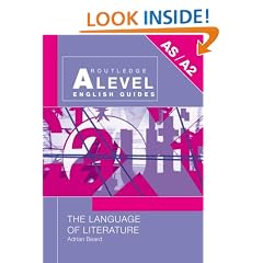 The Language of Literature (Routledge A Level English Guides)
