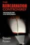 The Reincarnation Controversy: Uncovering the Truth in the World Religions