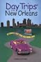 Day Trips from New Orleans: Getaways Less than Two Hours Away