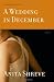 A Wedding in December: A Novel