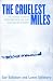 The Cruelest Miles: The Heroic Story of Dogs and Men in a Race Against an Epidemic