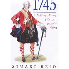 1745: A Military History of the Last Jacobite Rising