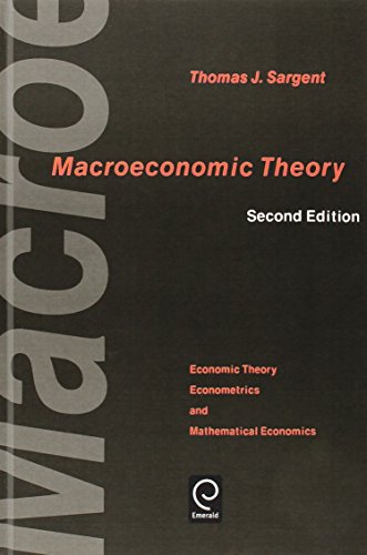 Macroeconomic Theory (Economic Theory, Econometrics, and Mathematical Economics Series), by Thomas J. Sargent