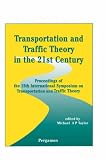 Transportation and Traffic Theory in the 21st Century