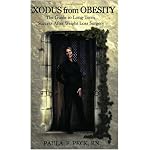 Exodus from Obesity: The Guide to Long-Term Success After Weight Loss Surgery book cover