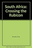 South Africa : crossing the Rubicon