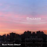 Blue Music Group: Ballads, Relaxing Jazz Vocals