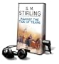 Against the Tide of Years [With Earbuds] (Playaway Adult Fiction)