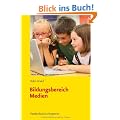 Bildungsbereich Medien (Fruhe Bildung Und Erziehung)