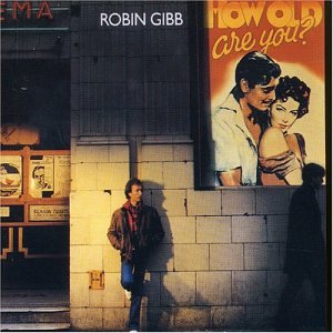 Robin Gibb How old are you