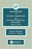Handbook of Human Growth and Developmental Biology: Vol 2